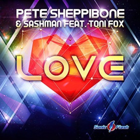 PETE SHEPPIBONE & SASHMAN FEAT. TONI FOX - LOVE